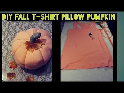 How to make a No Sew Fabric Pumpkin out of New.old t-shirt. Under4 min Fall t-shirt Pillow Pumpkin