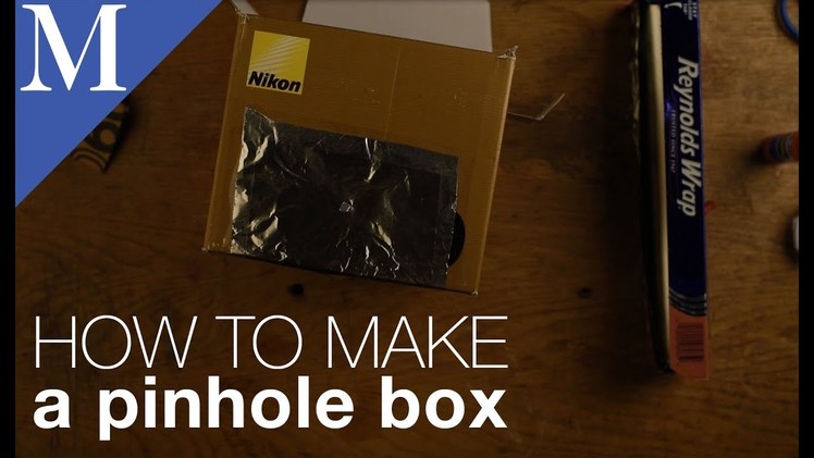 How to Make a Pinhole Box