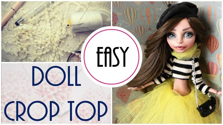 How to Make Doll Crop Top Easy for Monster High Dolls. DIY Craft Tutorial  Barbie Fashion Clothes