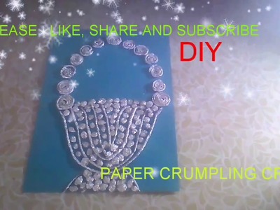 How to make foil paper crumpling craft.basket.