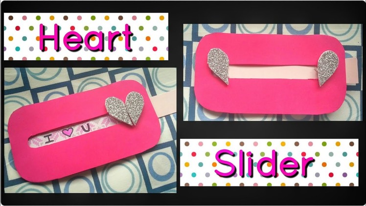 How to make Heart Slider Card for Valentines day, Boyfriend, Anniversary | Explosion box cards