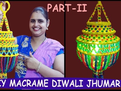 HOW TO MAKE Macrame Diwali Jhumar Part 2 | Macrame Lantern | Macrame Akashkandil