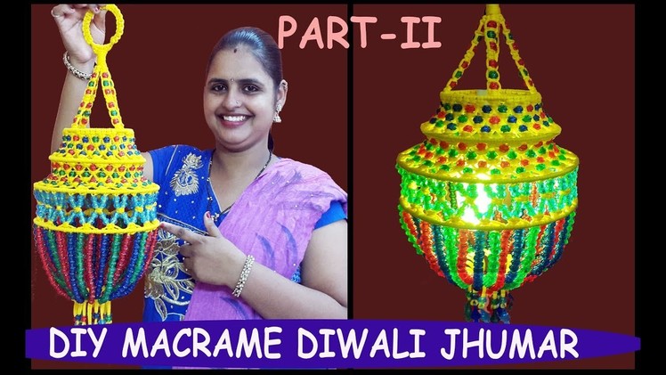 HOW TO MAKE Macrame Diwali Jhumar Part 2 | Macrame Lantern | Macrame Akashkandil