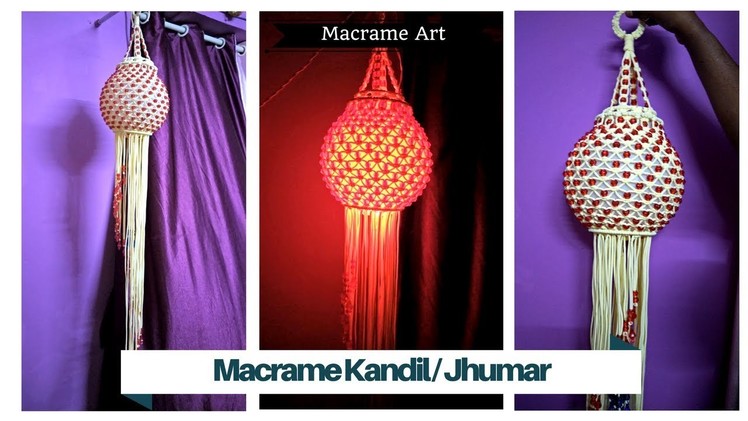 How to make Macrame Kandil | Macrame Jhumar new Design | CHANDELIER