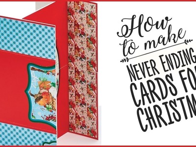 How to make Never Ending Cards for Christmas