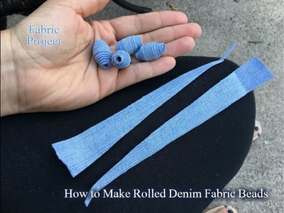 How to Make Rolled Denim Fabric Beads