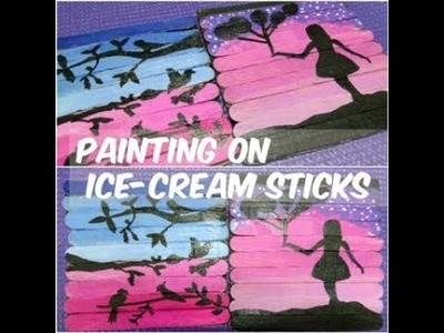 How to paint on ice cream sticks |PAINTING ON ICE-CREAM STICKS- DIY|