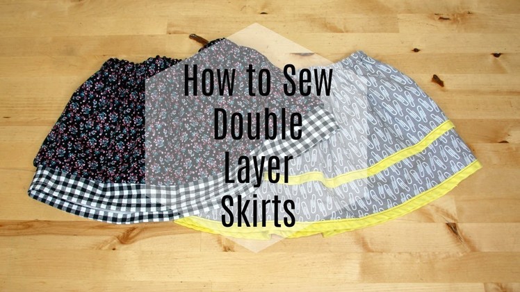 How to Sew Double Layer Skirts