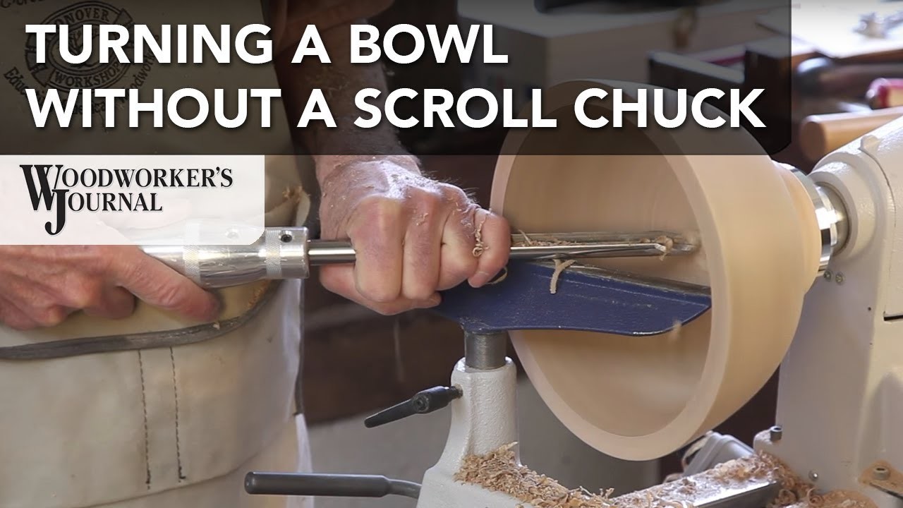 How to Turn a Bowl Without a Scroll Chuck, Woodturning Project