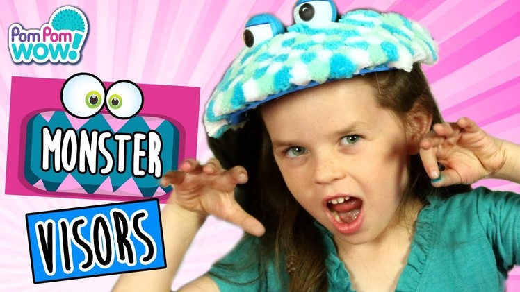 Monster Visor Hats! | How To Wow Show | Pom Pom Wow! Official