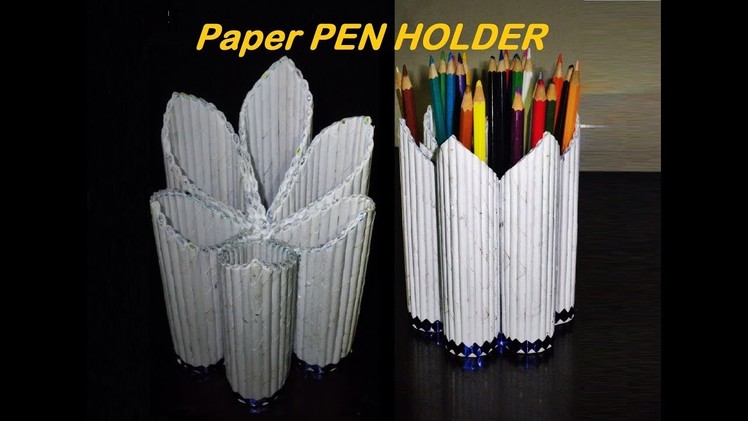Paper PEN HOLDER | How to make Pen.Pencil Stand |