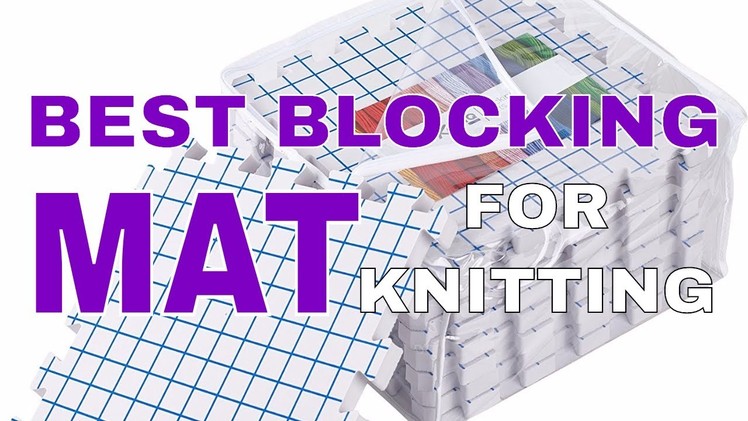 The Best Blocking Mat for Knitting - #1 Best Seller - KnitIQ