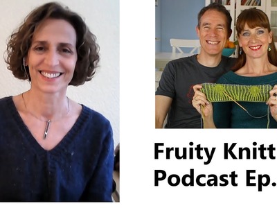 The Fibre Co - Ep. 37 - Fruity Knitting Podcast