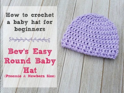 Bevs Easy Round Crochet Beginner Baby Hat