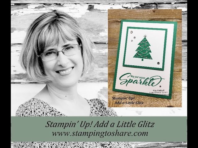 How to get Glitzy with Stampin' Up! Add a Little Glitz