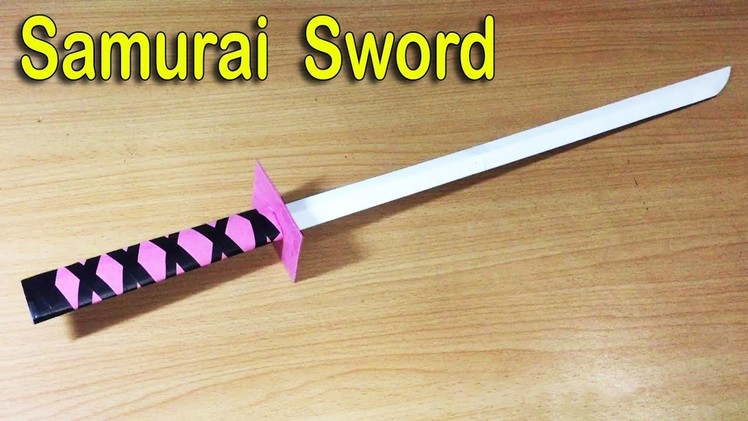How to make a Paper Ninja Samurai Sword For Kids Play - Life Hack DIY