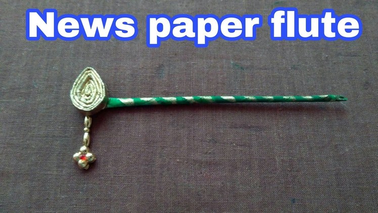 How to make news paper flute | news paper krishna flute | krishna bansuri |HMA##078