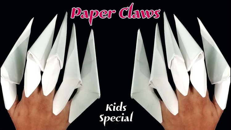 How to make: Origami Claws : Paper Claws ||  Paper Fingers -Kids Special