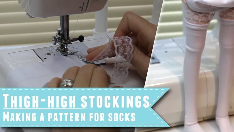 How to make thigh-high stockings for dolls