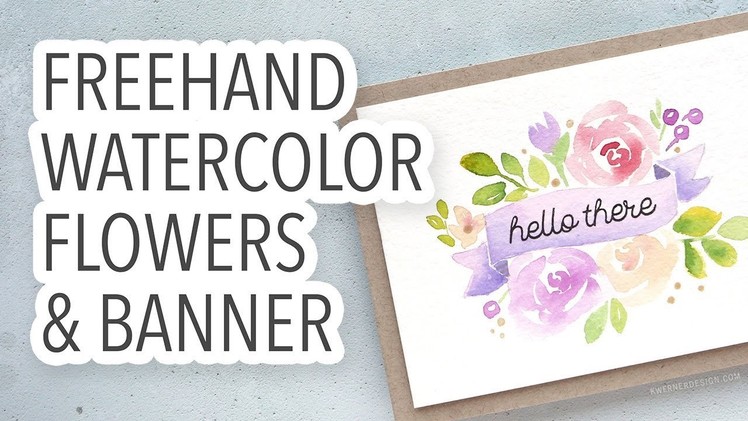 How to Paint Freehand Watercolor Flowers & Banner