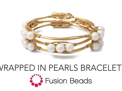 Learn how to make the Wrapped in Pearls Bracelets by Fusion Beads