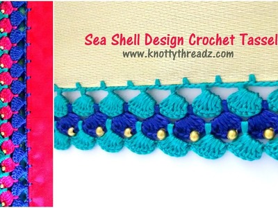 Seashell Design Crochet Tassels | Most Awaited Tutorial | Festival Spl Design| www.knottythreadz.com