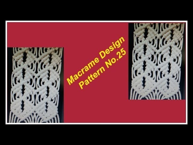 DIY -Macrame Design Pattern No.25 | मैक्रेम डिजाईन पॅटर्न नंबर २५ | Macrame Design Pattern Tutorial