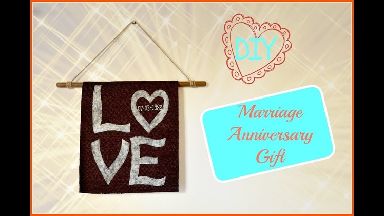 DIY: Marriage anniversary gift I Easy handmade gift idea for special occasions I Ankinish creations