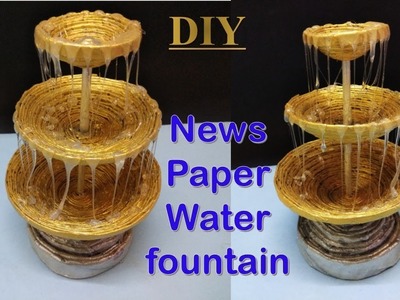 DIY news paper water fountain