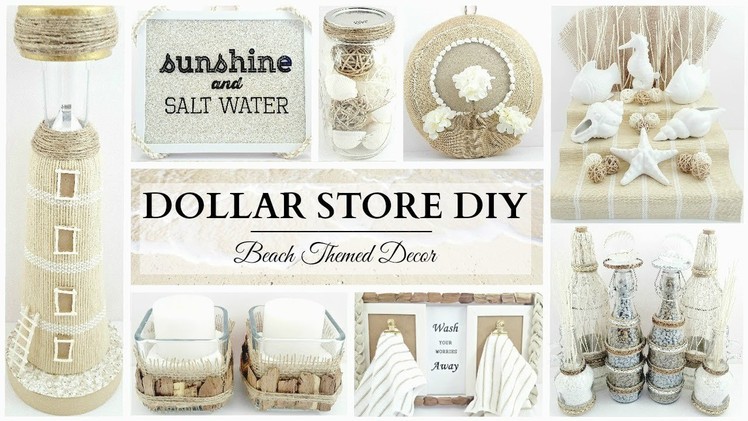 Dollar Store DIY'S ~ 10 NEUTRAL Beach Themed Decor Crafts! ~ Simple & Elegant!
