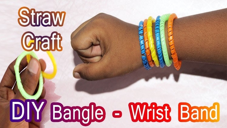 Easy Craft using Straw - Wrist band Craft - Bangle Hand made - DIY Craft