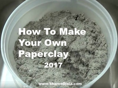Homemade Paper Clay Update 2017