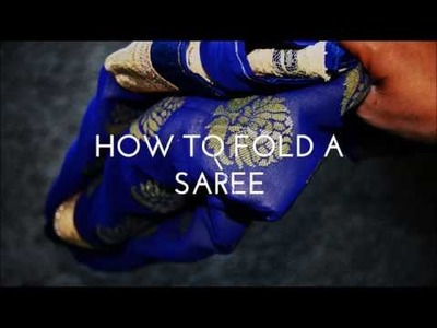 How To Fold a Sari