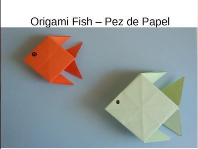 Origami, How to Make a Paper Fish - Cómo Hacer un Pez de Papel