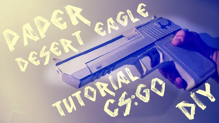 Paper Desert eagle (CS:GO DIY)
