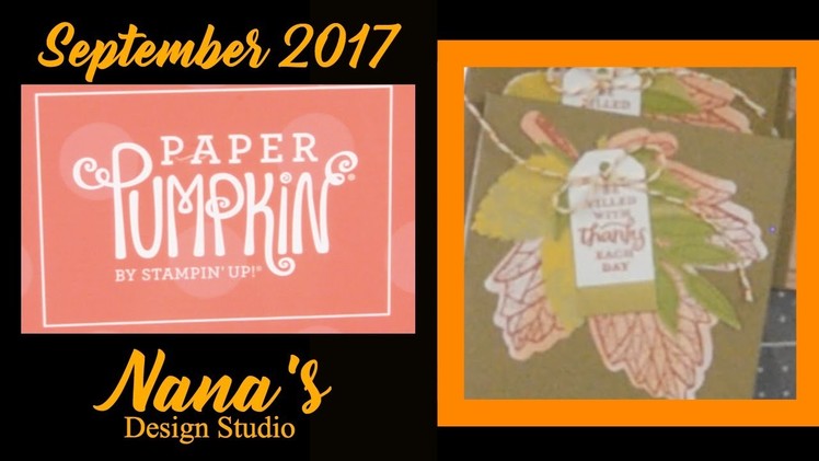 Paper Pumpkin Box Opening by Stampin'Up - SEPT 2017 **BONUS** Dollar Tree Sticker Cards END of Video