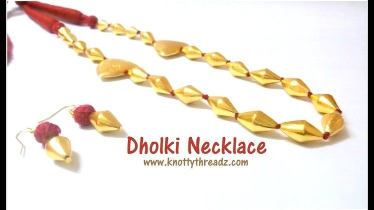 Authentic Handmade Dholki Bead Necklace | Festive Collection | Easy DIY | www.knottythreadz.com