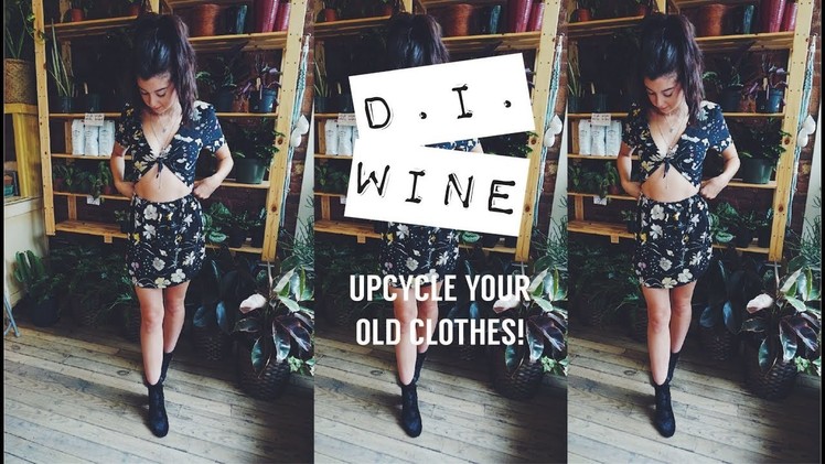 D.I.WINE : DIY Clothing, Thrift Flip!