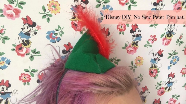 Disney DIY- No Sew Peter Pan Hat