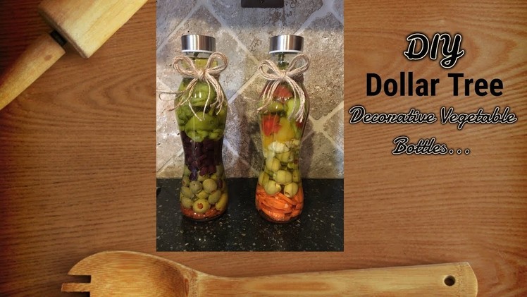 DIY 100% Dollar Tree Decorative Vegetable Bottles. 