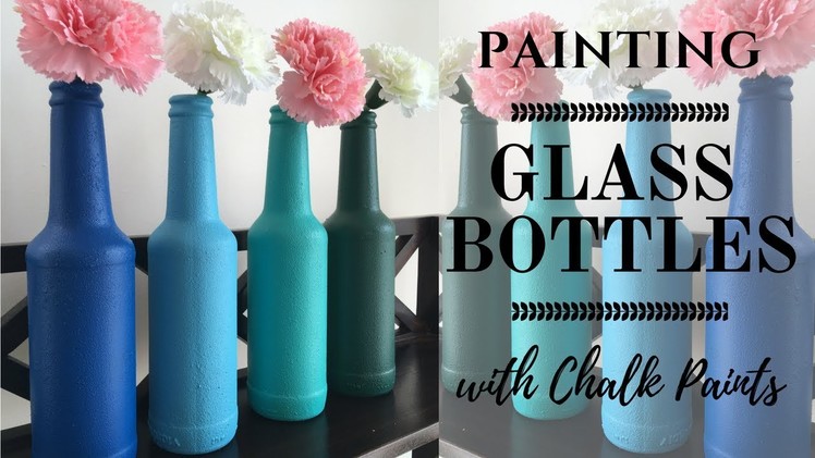 DIY: Bottle painting. Upcycle Glass bottles with easy to make Chalk Paint!!!