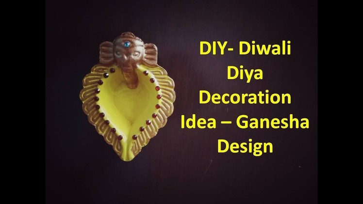 DIY- Diwali Diya decoration ideas | Ganesha Design | Kunal's Design 3
