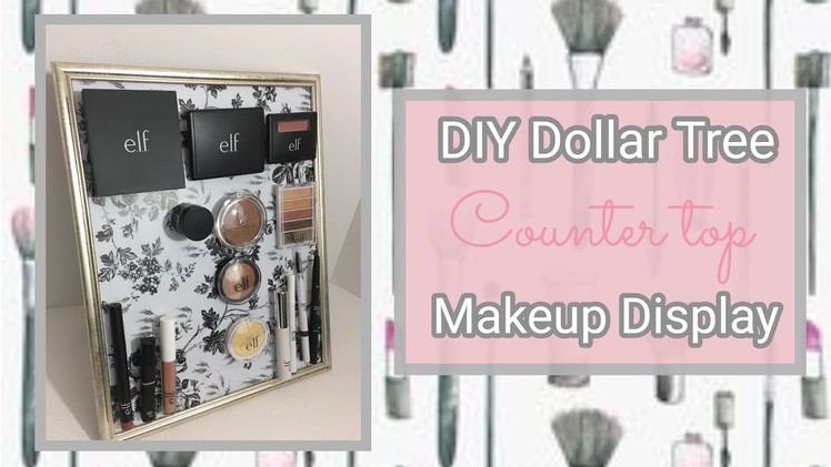 DIY Dollar Tree Counter Top Makeup Display. .
