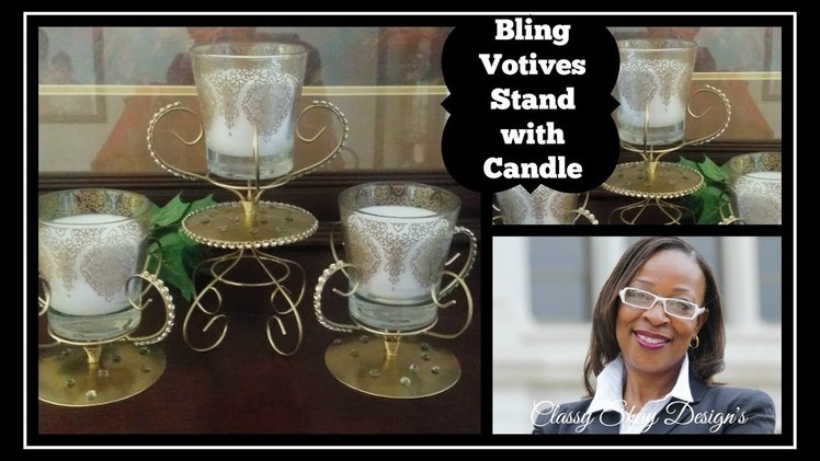 DIY: Dollar Tree  ~ Gold Bling Votive Stand with Candle ~ Home Decor