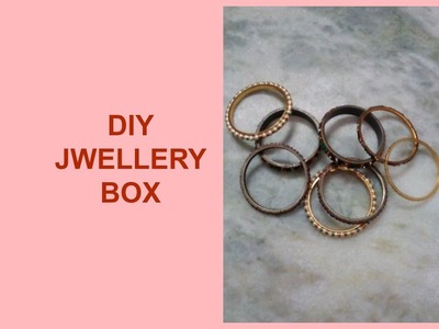 DIY: HOW TO MAKE JWELLERY BOX WITH OLD BANGELS || DIY JWELLERY BOX BY DIVYA