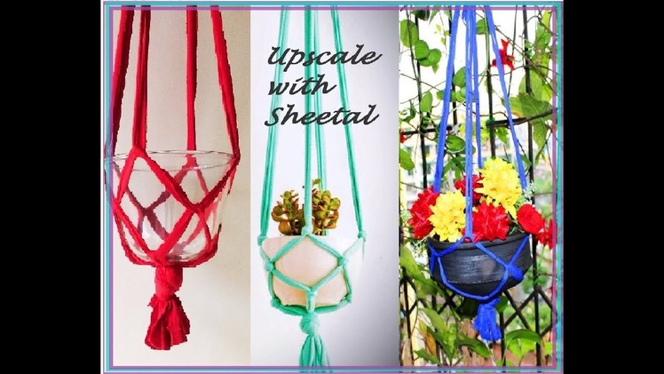 DIY Macrame plant Hanger (Part 1) - Hanging Planters| Recycle old clothes! |