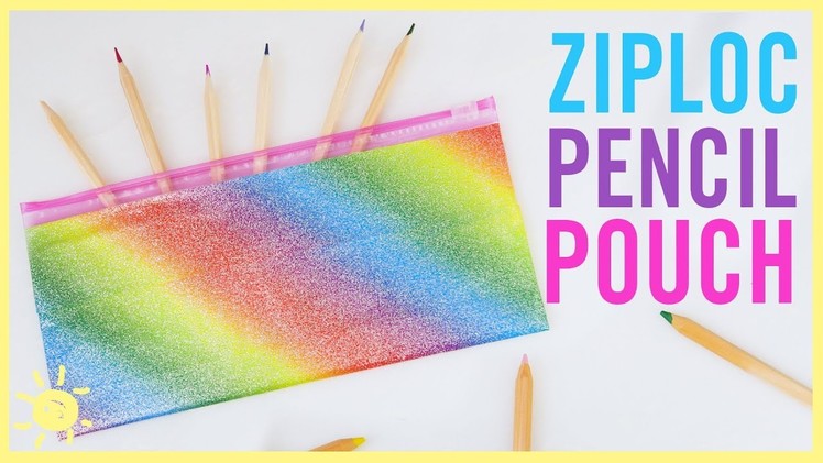 DIY | Pencil Pouch (Ziploc Bag Hack!)