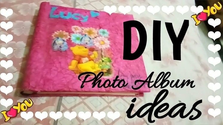 Diy Photo ALBUM ideas for Your Beautiful Memories ❤ Love | My Pet- Sister | Lucy |