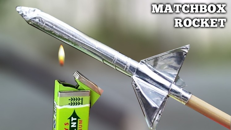 DIY  Rocket From Matches