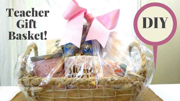 DIY- Teacher Gift Basket to Say Thank You